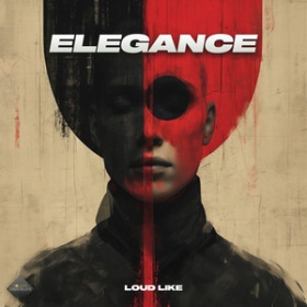 LOUD LIKE - ELEGANCE